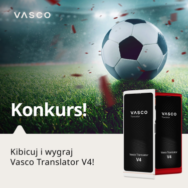 Konkurs "Kibicuj i wygraj - Vasco Translator V4"