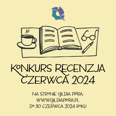 Konkurs "Recenzja Czerwca 2024"
