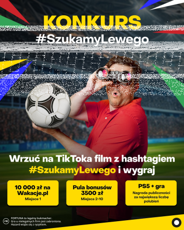 Konkurs "SzukamyLewego - nagraj filmik wygraj wakacje marzeń"