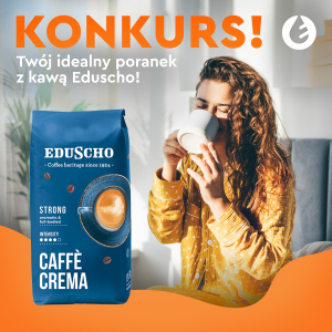Konkurs "Idealny poranek z kawą Eduscho"