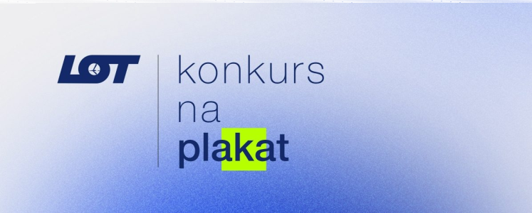 Konkurs "Plakat dla PLL LOT S. A."