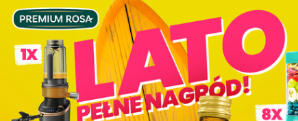 Konkurs "Lato pełne nagród z Premium Rosa"