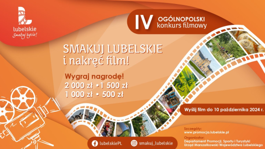 Ogólnopolski Konkurs Filmowy: Lubelskie. Smakuj życie!