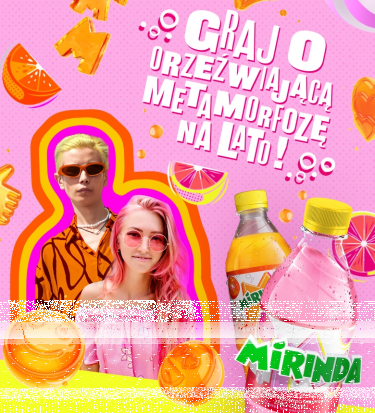 Konkurs "Metamorfoza z Mirindą #MMMETAMORFOZA"