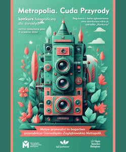 Konkurs "Metropolia. Cuda Przyrody"