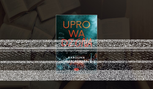 Konkurs "Uprowadzona" Karoliny Marczewskiej