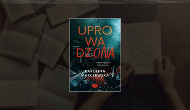 Konkurs "Uprowadzona" Karoliny Marczewskiej