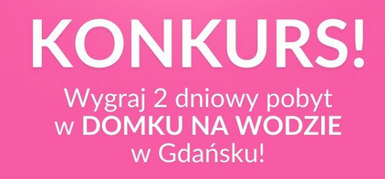 Konkurs "Posnania All Inclusive & Wyjątkowy Prezent"
