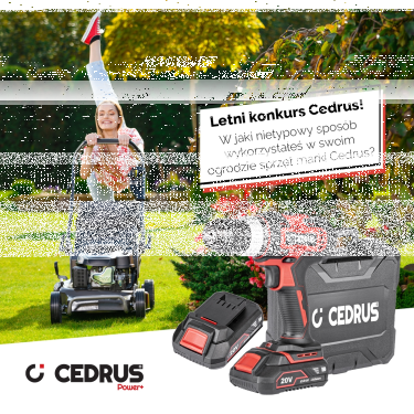 Konkurs "Wakacje w Twoim ogrodzie z marką Cedrus"