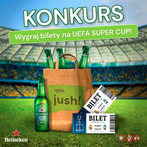 Konkurs "Kup piwo Heineken w aplikacji JUSH i wygraj bilety na mecz UEFA Super Cup 2024!"