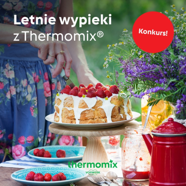 Konkurs "Letnie wypieki z Thermomix"