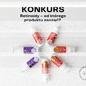 Konkurs "Retinoidy – od którego produktu zacząć?"