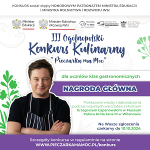 III Ogólnopolski Konkurs Kulinarny "Pieczarka Ma Moc" dla uczniów klas gastronomicznych