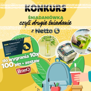 Konkurs fotograficzny "Śniadaniówka czyli drugie śniadanie z NETTO"