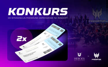 Konkurs "Predator x Heroes Orchestra – wygraj podwójne wejściówki na wyjątkowy koncert"