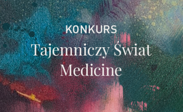 Konkurs "Tajemniczy Świat Medicine"