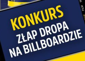 Konkurs "Łapcie DROPa na billboardzie"
