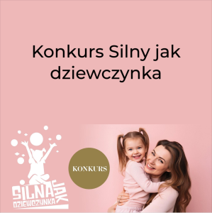 Konkurs "Silny jak dziewczynka"