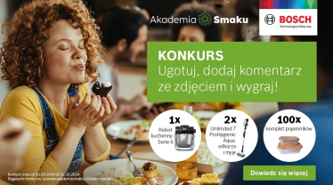 Konkurs "Testerzy smaku" Akademia Smaku Bosch