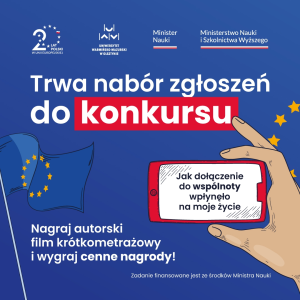 Konkurs "Jak dołączenie do wspólnoty wpłynęło na Twoje życie? Nagraj film krótkometrażowy i zgarnij atrakcyjne nagrody"