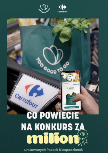Konkurs na milion uratowanych Paczek Niespodzianek "Too Good To Go i Carrefour"