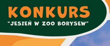 Konkurs fotograficzny "Jesień w zoo Borysew"