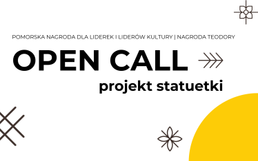 Konkurs "OPEN CALL, czyli szukamy najlepszego projektu statuetki Nagrody Teodory"