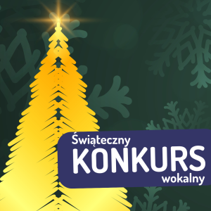 Świąteczny Konkurs Wokalny Muzycznej Kurtyny 2024