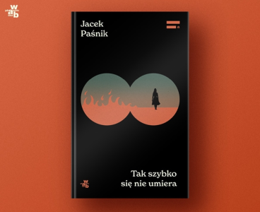 Wygraj książkę "Tak szybko się nie umiera" Jacka Paśnika