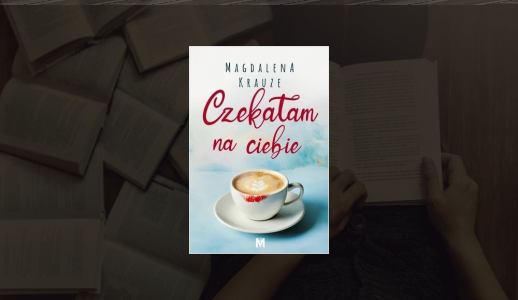 Kraków: Konkurs "Czekałam na ciebie"