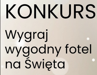 Wygraj wygodny fotel