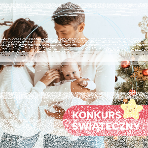 Konkurs "Pierwsze święta z maluszkiem"