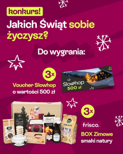 Konkurs "Święta jakich sobie życzysz z Frisco"
