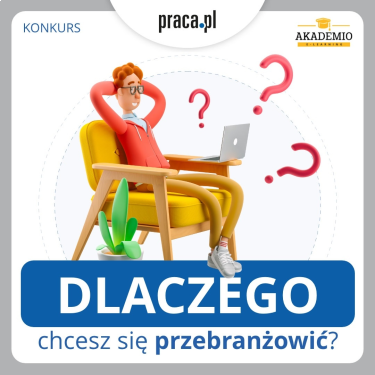 Konkurs "Dlaczego chcesz się przebranżowić?"