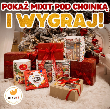 Konkurs fotograficzny "Ktoś podarował Ci Mixit pod choinkę?"