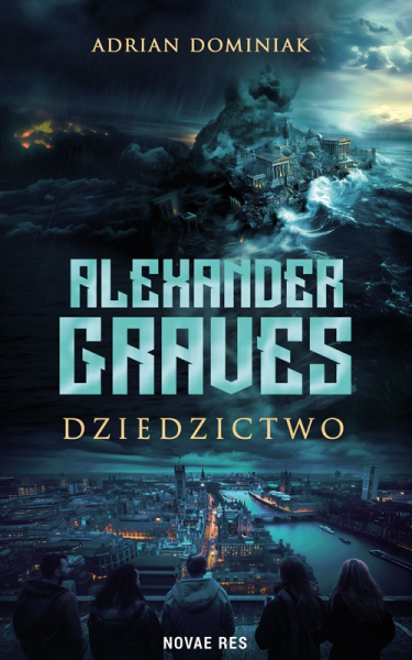 Wygraj książkę "Alexander Graves – Dziedzictwo" do godz. 20:00