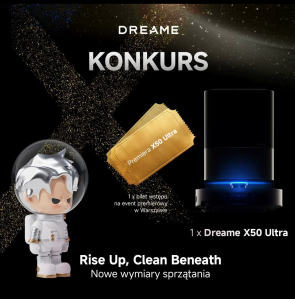 Konkurs "Dreame x50 ultra"