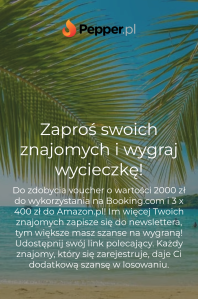 Loteria "Program poleceń newslettera Pepper.pl"