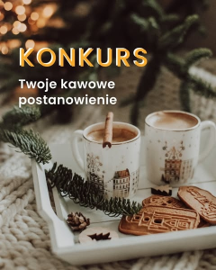 Konkurs "Twoje kawowe postanowienie noworoczne"