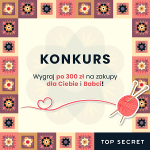 Konkurs "Zakupy dla babci" Top Secret