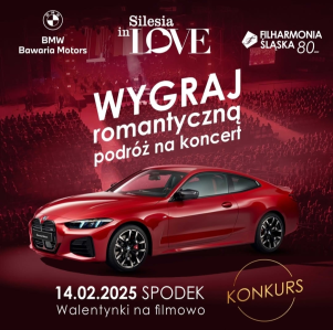 Konkurs "Romantyczna podróż z BMW i Filharmonią Śląską" do godz. 12:00