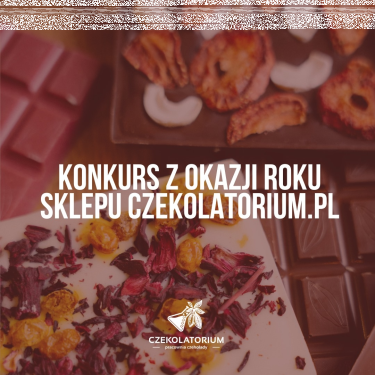 Konkurs "Roczek sklepu czekolatorium.pl"
