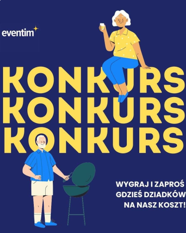 Konkurs "Zaproś dziadków na nasz koszt"