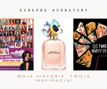 Konkurs "#HERSTORY moja historia, twoją inspiracją"