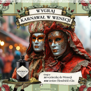 Konkurs "Magia karnawału z Hendrick's Gin" 18+