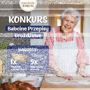 Konkurs "Babcine Przepisy Drożdżowe"