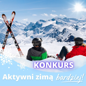 Konkurs "Aktywni zimą bardziej"