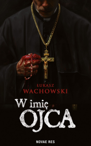 Wygraj książkę "W imię Ojca" do godz. 20:00