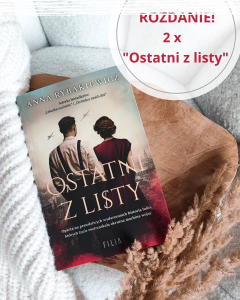 Wygraj książkę "Ostatni z listy" Anny Rybakiewicz