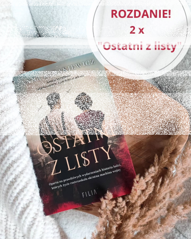 Wygraj książkę "Ostatni z listy" Anny Rybakiewicz
